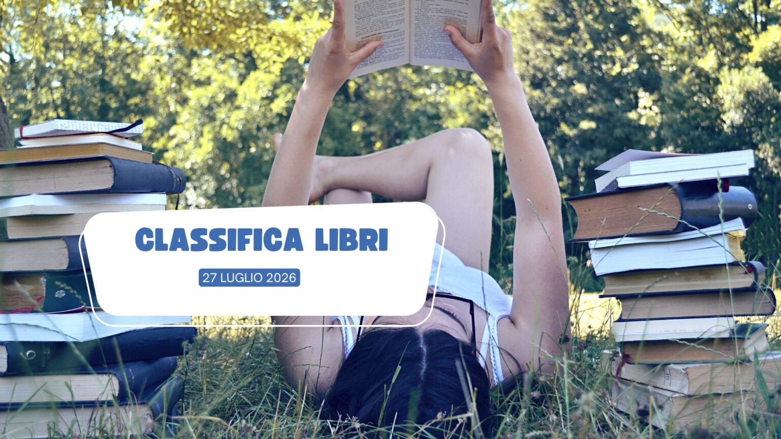 Classifica libri 27 Luglio 2026
