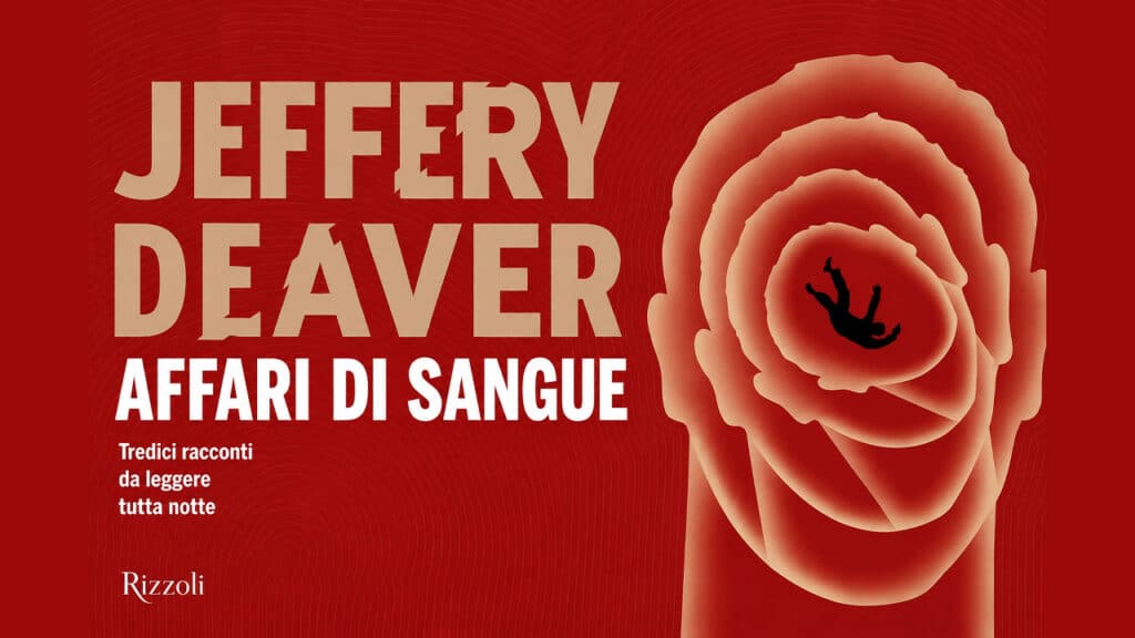 Jeffery Deaver – Affari di sangue