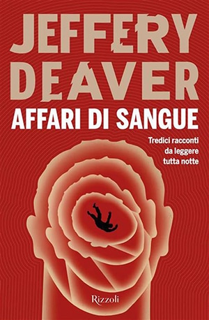 Jeffery Deaver – Affari di sangue