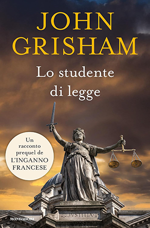 John Grisham Lo studente di legge